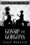 [Manners and Monsters 03] • Gossip and Gorgons